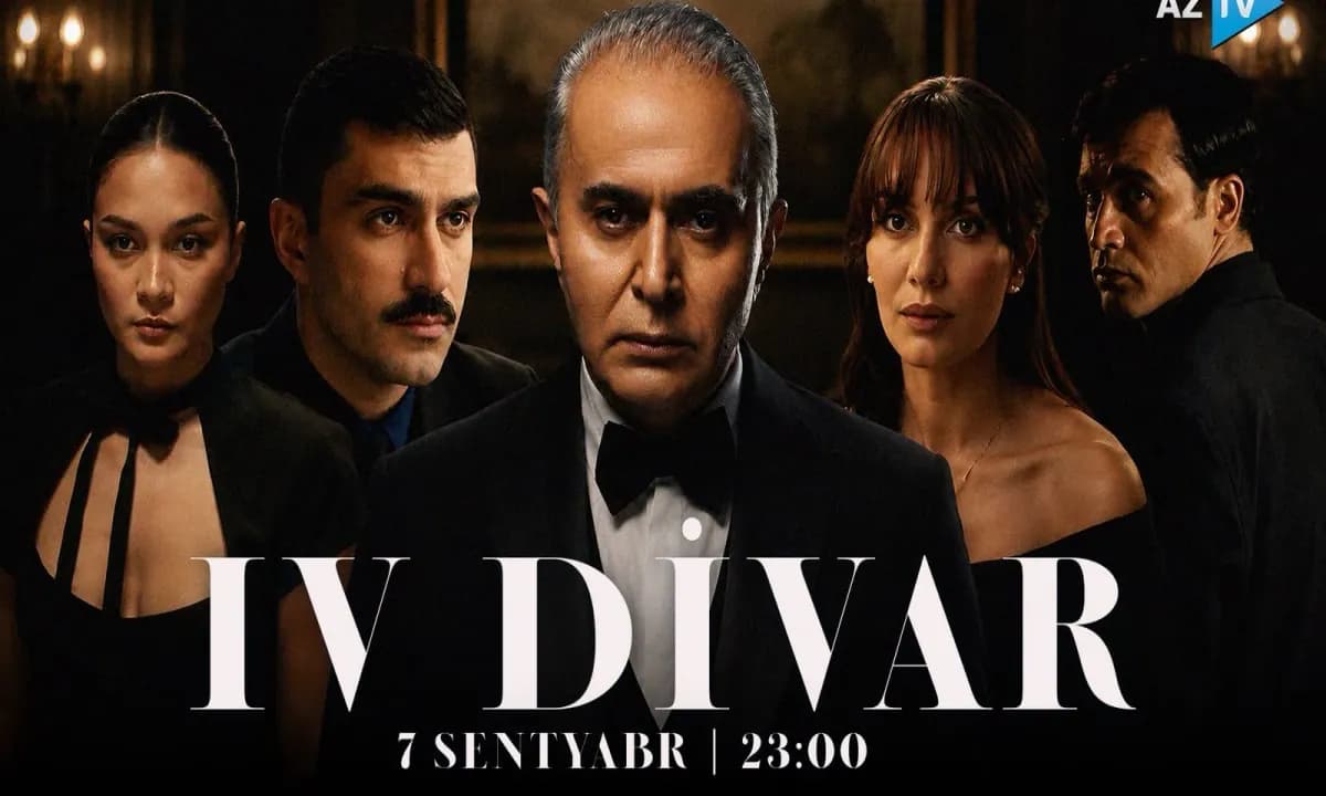 “IV Divar” serialı sentyabrın 7-dən AzTV-də yayımlanacaq